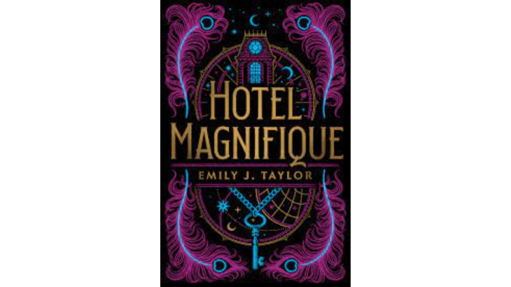 Review: Hotel Magnifique by Emily J.&nbsp;Taylor