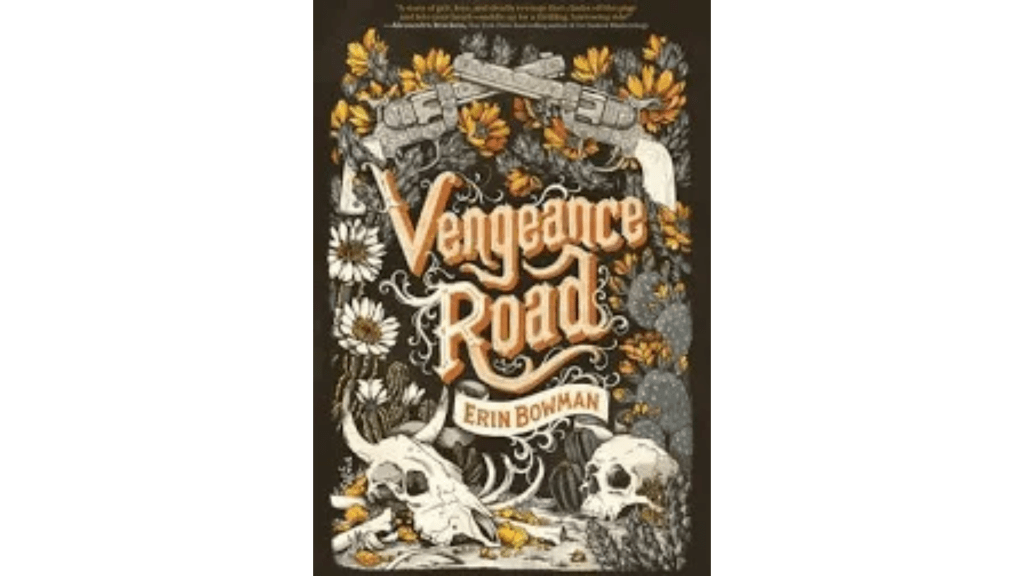 Review: Vengeance Road by Erin&nbsp;Bowman