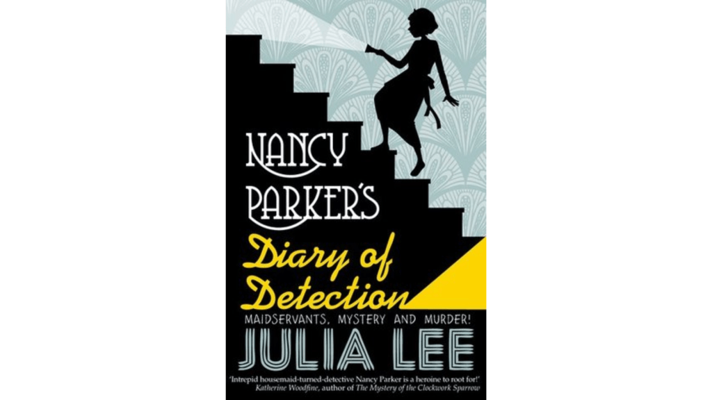 Review: Nancy Parker’s Diary of Detection by Julia&nbsp;Lee