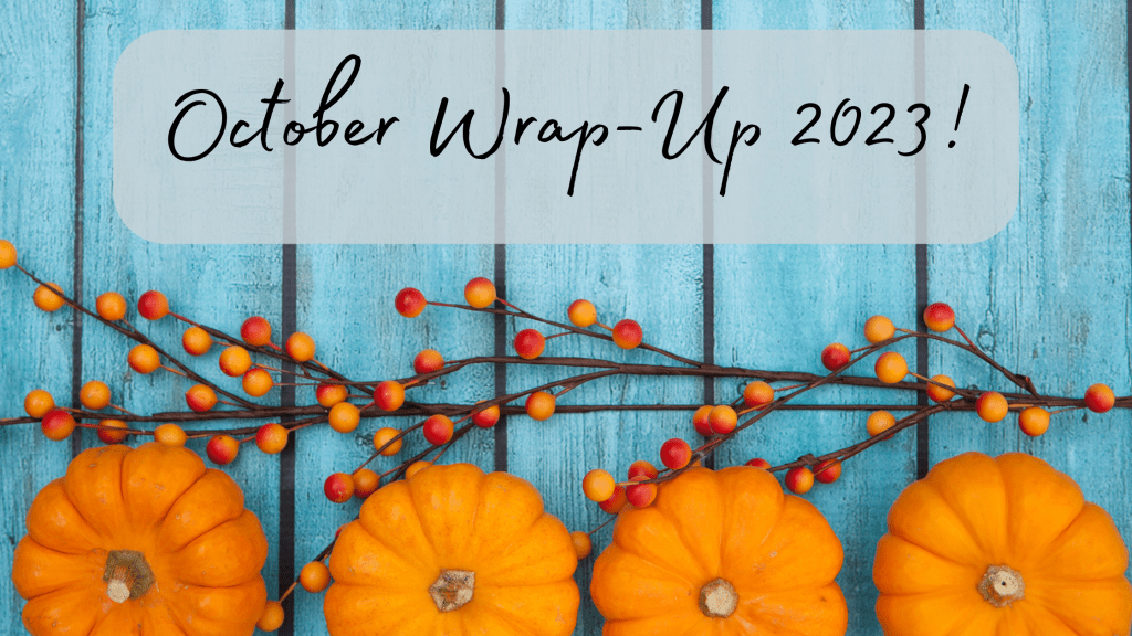 October Wrap-Up 2023!