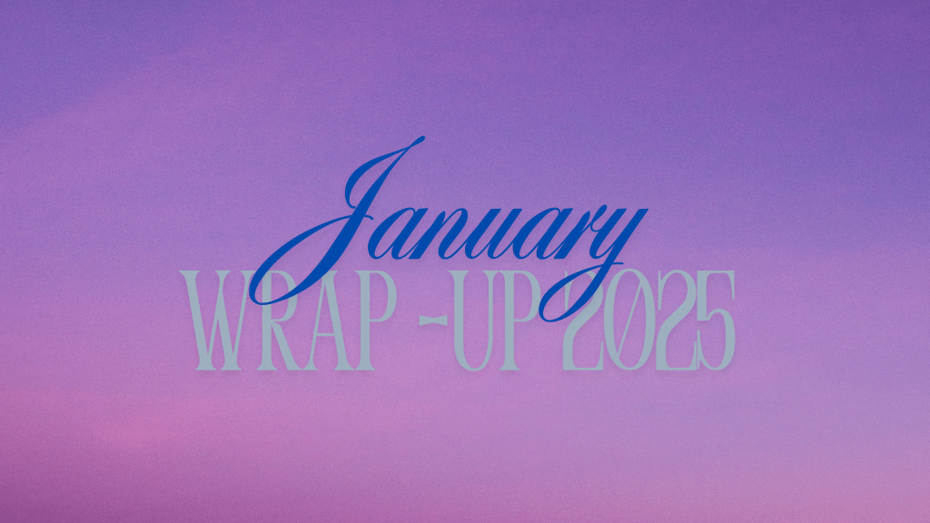 January Wrap-Up 2025!